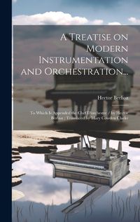 Cover image for A Treatise on Modern Instrumentation and Orchestration...