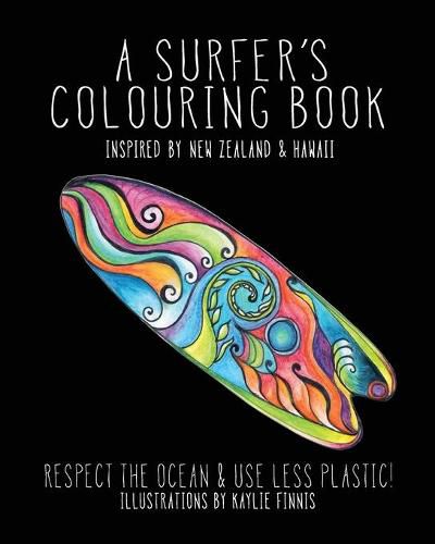 Cover image for A Surfer's Colouring Book: Inspired by New Zealand & Hawaii - Respect the Ocean & Use Less Plastic