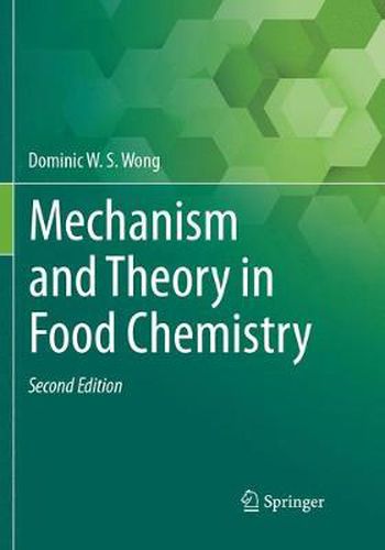 Mechanism and Theory in Food Chemistry, Second Edition