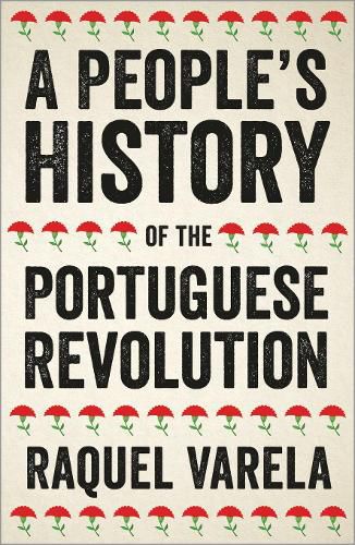 Cover image for A People's History of the Portuguese Revolution