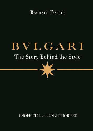 Cover image for Bulgari: The Story Behind the Style