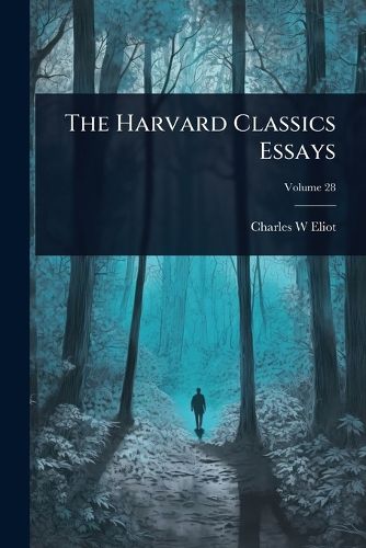 Cover image for The Harvard Classics Essays