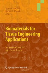 Cover image for Biomaterials for Tissue Engineering Applications: A Review of the Past and Future Trends