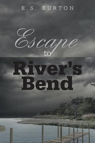 Cover image for Escape to River's Bend