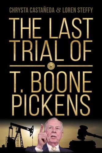 Cover image for The Last Trial of T. Boone Pickens