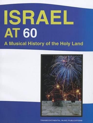 Cover image for Israel at 60: A Musical History of the Holy Land