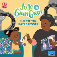 Cover image for JoJo & Gran Gran: Go to the Hairdresser