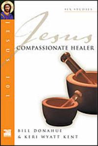 Cover image for Jesus 101: Compassionate healer