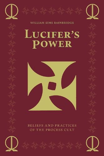 Lucifer's Power: Beliefs and Practices of The Process Cult