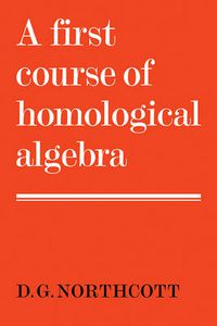 Cover image for A First Course of Homological Algebra