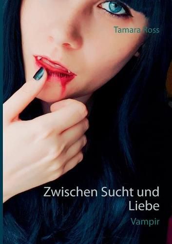 Cover image for Zwischen Sucht und Liebe: Vampir