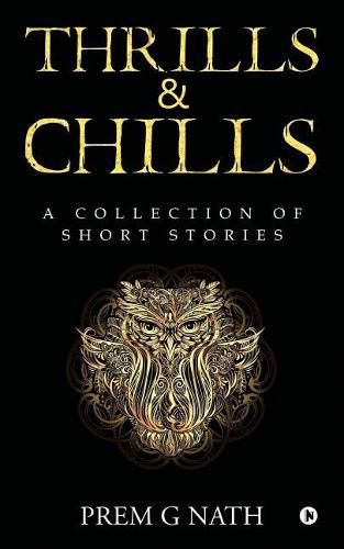 Cover image for Thrills & Chills: A Collection of Short Stories