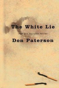 Cover image for The White Lie: New and Selected Poetry