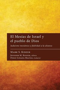 Cover image for El Mes?as de Israel y el pueblo de Dios