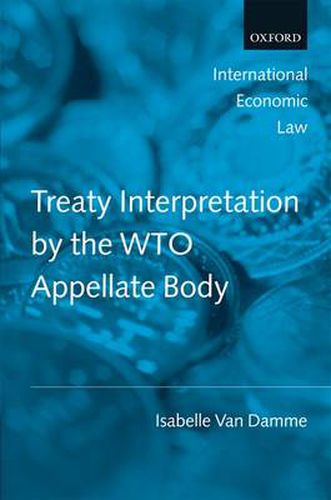 Cover image for Treaty Interpretation by the WTO Appellate Body