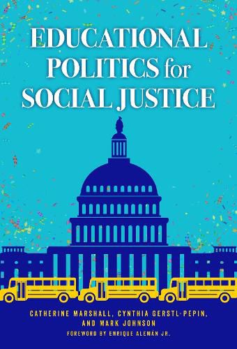 Educational Politics for Social Justice