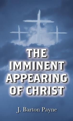 Cover image for The Imminent Appearing of Christ