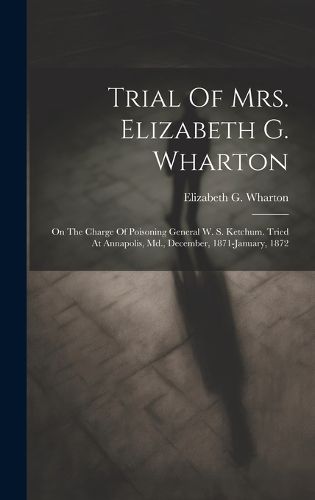 Cover image for Trial Of Mrs. Elizabeth G. Wharton