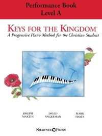 Cover image for Keys for the Kingdom - Performance Book, Level A: A Progressive Piano Method for the Christian Student