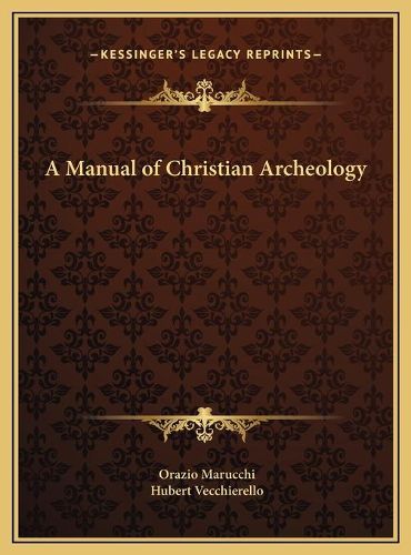 Cover image for A Manual of Christian Archeology