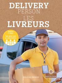 Cover image for Les Livreurs (Delivery Person) Bilingual Eng/Fre