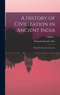 Cover image for A History of Civilization in Ancient India