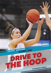 Cover image for Drive to the Hoop