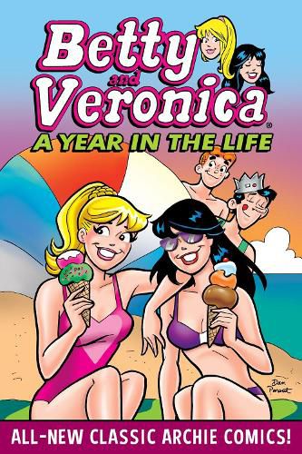 Betty & Veronica: A Year In The Life