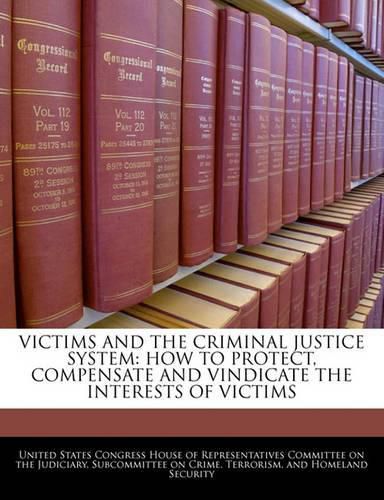 Cover image for Victims and the Criminal Justice System