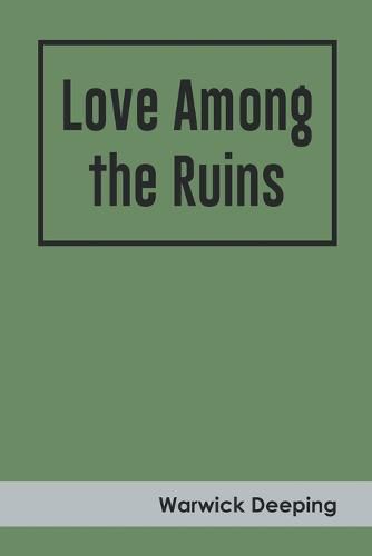 Cover image for Love Among the Ruins