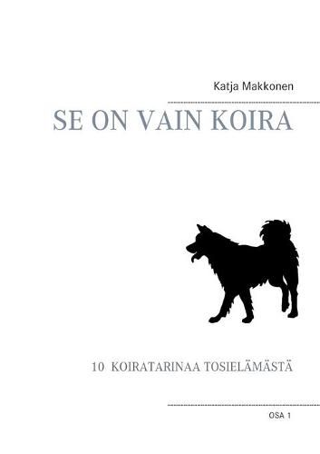 Cover image for Se on vain koira