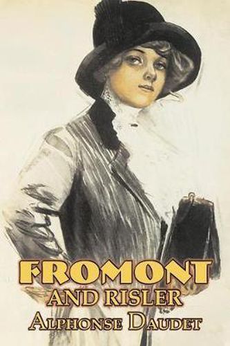 Cover image for Fromont and Risler by Alphonse Daudet, Fiction, Classics, Literary