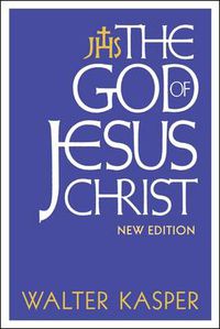 Cover image for The God of Jesus Christ: New Edition