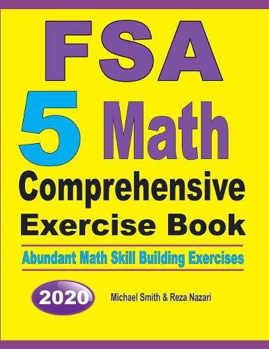 Cover image for FSA 5 Math Comprehensive Exercise Book: Abundant Math Skill Building Exercises