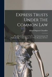 Cover image for Express Trusts Under The Common Law