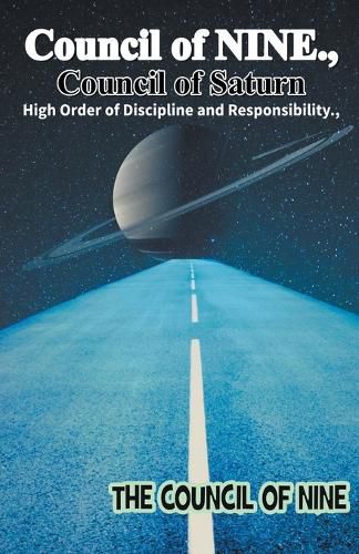 Cover image for Council of NINE Council of Saturn High Order of Discipline and Responsibility