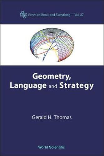 Geometry, Language And Strategy