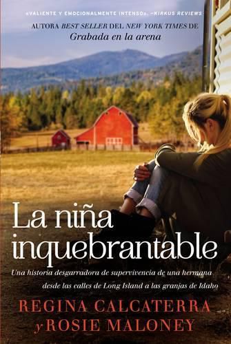 Cover image for Nina Inquebrantable: Una Historia Desgarradora de Supervivencia de Una Hermana Desde Las Calles de Long Island a Las Granjas de Idaho