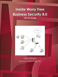 Cover image for Inside Worry Free Business Security 8.0 Book