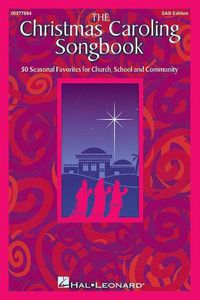 Cover image for The Christmas Caroling Songbook: SAB Collection