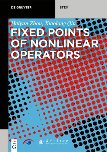 Fixed Points of Nonlinear Operators: Iterative Methods