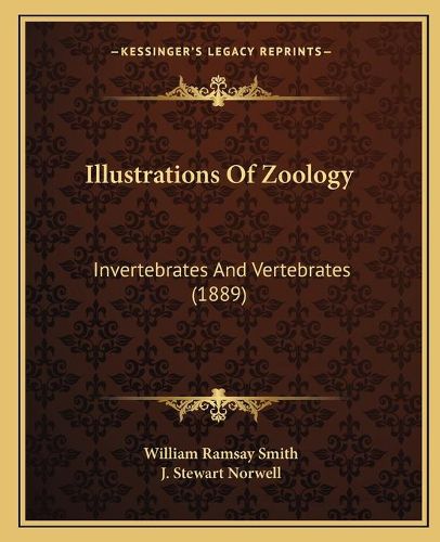 Illustrations of Zoology: Invertebrates and Vertebrates (1889)