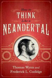 Cover image for How To Think Like a Neandertal