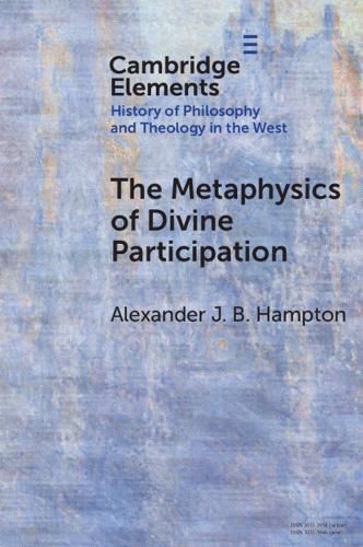 Cover image for The Metaphysics of Divine Participation