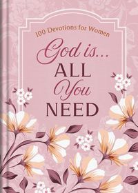 Cover image for God Is. . .All You Need