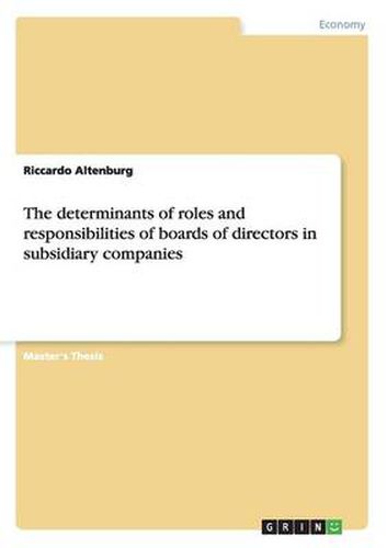 Cover image for The determinants of roles and responsibilities of boards of directors in subsidiary companies