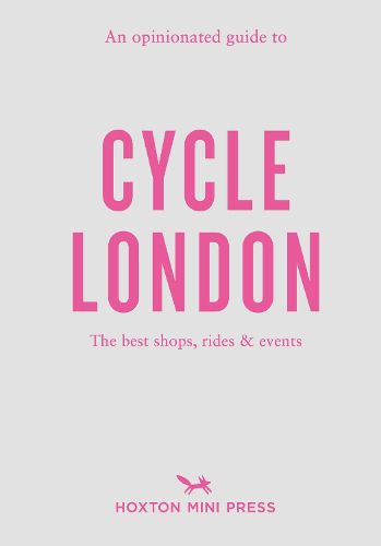 Cover image for An Opinionated Guide to Cycle London