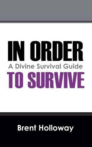 Cover image for In Order to Survive: A Divine Survival Guide