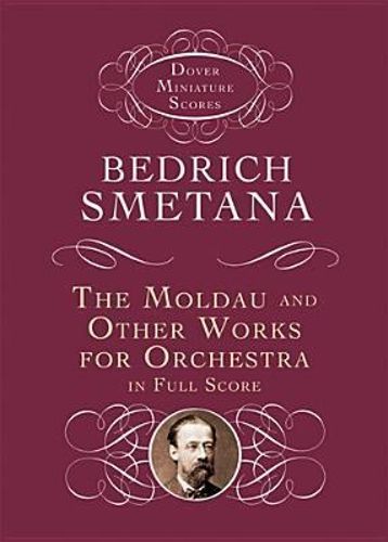 Cover image for Moldau and Other Works for Orchestra in Full Score