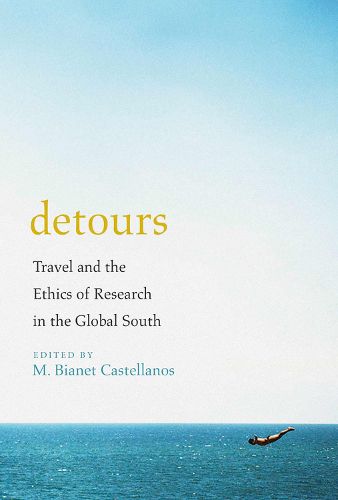 Cover image for Detours: Travel and the Ethics of Research in the Global South